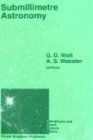 Submillimetre Astronomy (Astrophysics and Space Science Library)