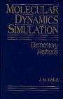 Molecular Dynamics Simulation: Elementary Methods (Monographs in Physical Chemistry)