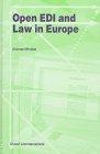 Open EDI and Law in Europe:A Regulatory Framework (Law and Electronic Commerce)