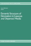 Dynamic Structure of Detonation in Gaseous and Dispersed Media (Fluid Mechanics and Its Applications)
