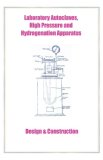 Laboratory Autoclaves, High Pressure and Hydrogenation Apparatus - Design & Construction