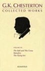The Ball And The Cross, Manalive, The Flying Inn (Collected Works of Gk Chesterton)