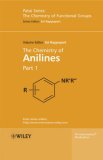 The Chemistry of Anilines (Chemistry of Functional Groups)