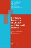 Nonlinear Dynamics of Chaotic and Stochastic Systems