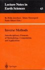 Inverse Methods: Interdisciplinary Elements of Methodology, Computation, and Applications (Lecture Notes in Earth Sciences)