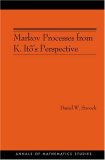 Markov Processes from K. Ito's Perspective (AM-155) (Annals of Mathematics Studies)