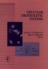 Cellular Proteolytic Systems (Modern Cell Biology)