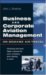 Business & Corporate Aviation Management : On Demand Air Travel