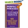 Perfect Phrases for Customer Service: Hundreds of Tools, Techniques, and Scripts for Handling Any Situation (Perfect Phrases) book cover