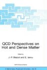 QCD Perspectives on Hot and Dense Matter (NATO Science Series II: Mathematics, Physics and Chemistry)