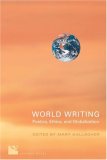 World Writing: Poetics, Ethics, Globalization (Cultural Spaces)