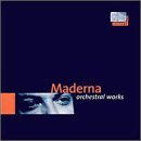 Maderna: Orchestral Works