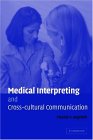 Medical Interpreting and Cross-cultural Communication