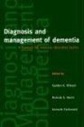 Diagnosis and Management of Dementia: A Manual for Memory Disorders Teams