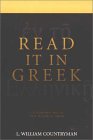 The New Testament Is In Greek:  A Short Course for Exegetes