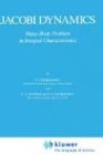 Jacobi Dynamics: Many-Body Problem in Integral Characteristics (Astrophysics and Space Science Library)