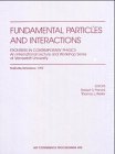 Fundamental Particles and Interactions: Frontiers in Contemporary Physics : An International Lecture and Workshop Series at Vanderbilt University Nashville, ... May 1997 (Aip Conference Proceedings)