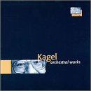 Mauricio Kagel: Les Id&eacute;es Fixes, Rondo for Orchestra / Music for Keyboard Instruments & Orchestra / Opus 1.991, Concert Piece for Orchestra