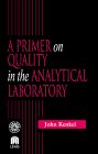 A Primer on Quality in the Analytical Laboratory