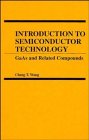 Introduction to Semiconductor Technology: GaAs and Related Compounds