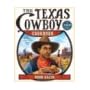 The Texas Cowboy Cookbook: A History in Recipes and Photos book cover