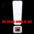 The Future Sound of Jazz, Vol. 1