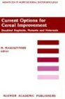 Current Options for Cereal Improvement: Doubled Haploids, Mutants and Heterosis (Advances in Agricultural Biotechnology)