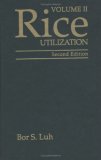 Rice, Volume 2: Utilization