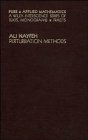 Perturbation Methods (Pure and Applied Mathematics)
