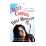 Alice Cooper, Golf Monster: A Rock 'n' Roller's 12 Steps to Becoming a Golf Addict book cover