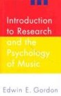 Introduction to Research and the Psychology of Music