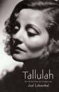 Tallulah! The Life and Times of a Leading Lady