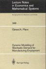 Dynamic Modelling of Stochastic Demand for Manufacturing Employment (Lecture Notes in Computer Science)