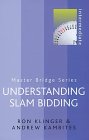 Understanding Slam Bidding (Master Bridge Series)