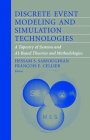 Discrete Event Modeling and Simulation Technologies: A Tapestry of Systems and AI-Based Theories and Methodologies