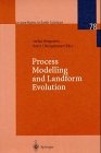 Process Modelling and Landform Evolution (Lecture Notes in Earth Sciences)