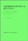 Thermochemical Kinetics: Methods for the Estimation of Thermochemical Data and Rate Parameters, 2nd Ed.