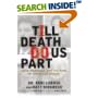 'Till Death Do Us Part: Love, Marriage, and the Mind of the Killer Spouse book cover