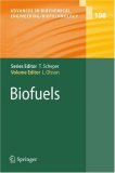 Biofuels (Advances in Biochemical Engineering / Biotechnology)