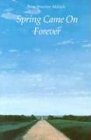 Spring Came On Forever (Bison Book)