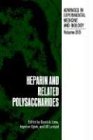 Heparin and Related Polysaccharides (Advances in Experimental Medicine and Biology)