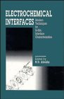 Electrochemical Interfaces: Modern Techniques for In-Situ Interface Characterization