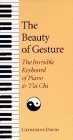 Beauty of Gesture: The Invisible Keyboard of Piano and Tai Chi