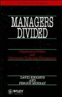Managers Divided: Organisation Politics and Information Technology Management