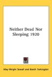 Neither Dead Nor Sleeping 1920