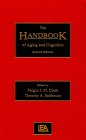 The Handbook of Aging and Cognition