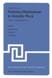 Statistical Distributions in Scientific Work: Vol. 1: Models and Structures Vol. 2: Model Building and Model Selection Vol. 3: Characterizations and Applications (NATO Science Series C: (closed))