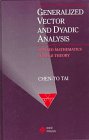 Generalized Vector and Dyadic Analysis: Applied Mathematics in Field Theory (Ieee-Oup Series on Electromagnetic Wave Theory)