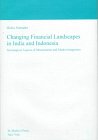 Changing Financial Landscapes in India and Indonesia: Sociological Aspects of Monetization and Market Integration