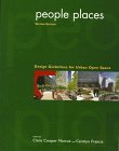 People Places: Design Guidelines for Urban Open Space